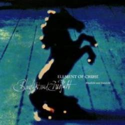 Element Of Crime : Blaulicht und Zwielicht